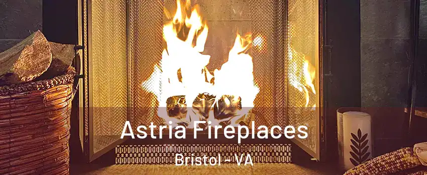  Astria Fireplaces Bristol - VA