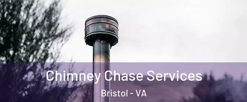  Chimney Chase Services Bristol - VA