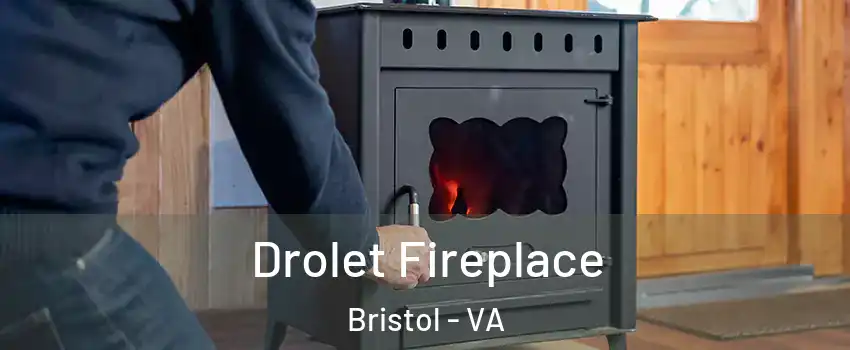  Drolet Fireplace Bristol - VA