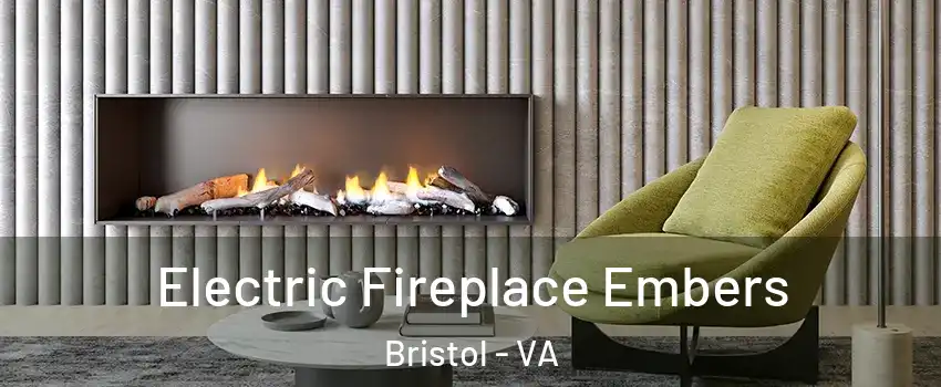  Electric Fireplace Embers Bristol - VA