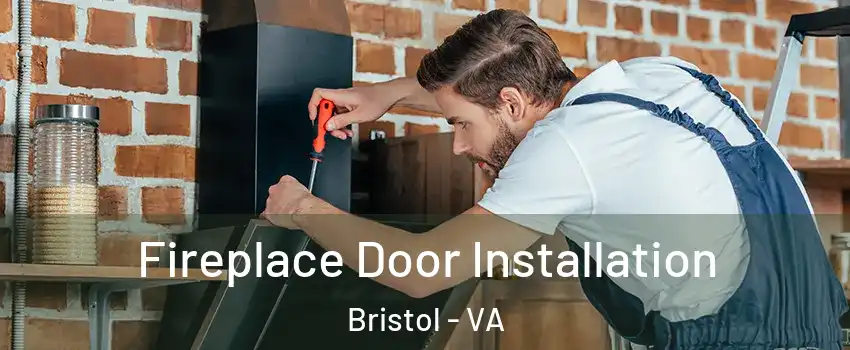  Fireplace Door Installation Bristol - VA