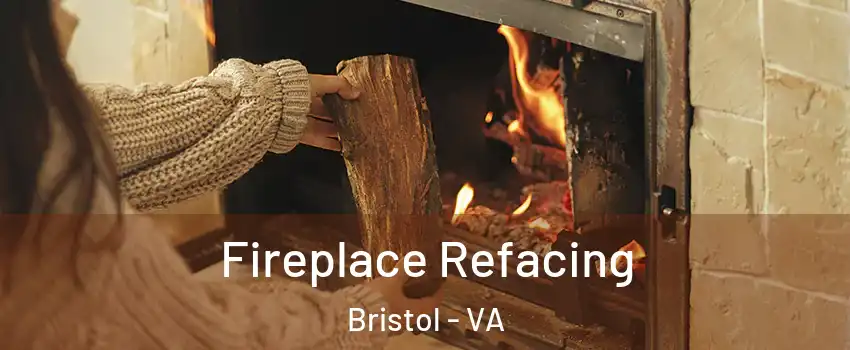  Fireplace Refacing Bristol - VA