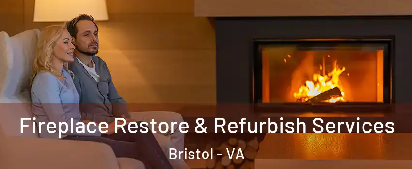  Fireplace Restore & Refurbish Services Bristol - VA