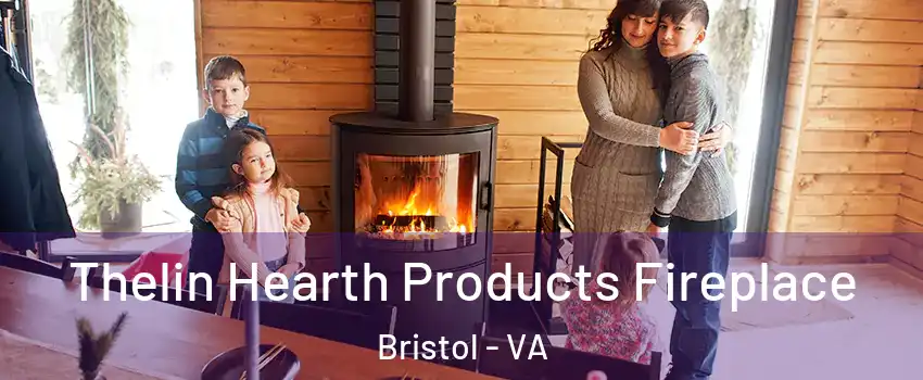  Thelin Hearth Products Fireplace Bristol - VA