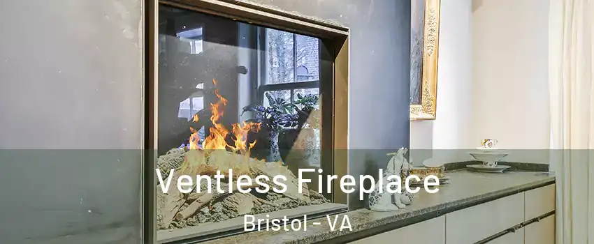  Ventless Fireplace Bristol - VA
