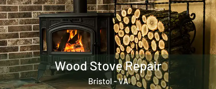  Wood Stove Repair Bristol - VA